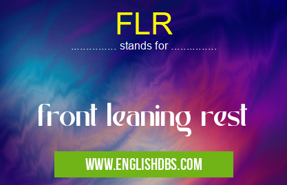FLR means front leaning rest FLR