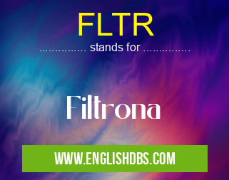 FLTR means Filtrona FLTR