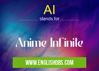 AI means Anime Infinite AI