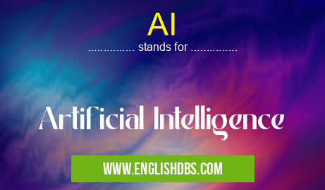 AI means Artificial Intelligence AI