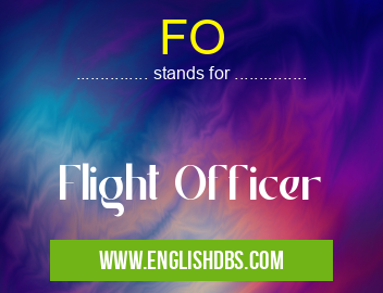 FO means Flight Officer FO