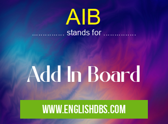 AIB means Add In Board AIB