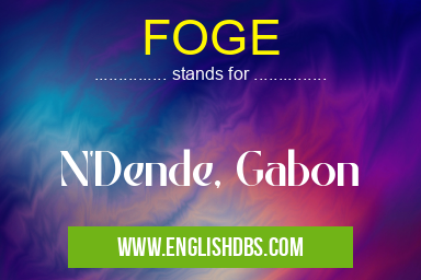 FOGE means N'Dende, Gabon FOGE