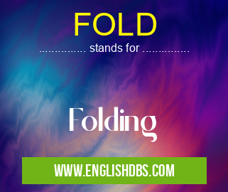FOLD means Folding FOLD