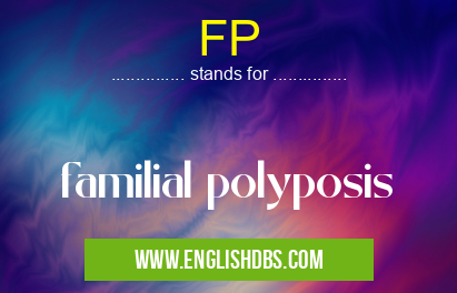 FP means familial polyposis FP