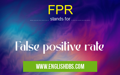 FPR means False positive rate FPR