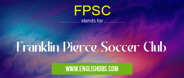 FPSC means Franklin Pierce Soccer Club FPSC