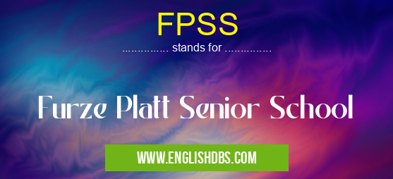 FPSS means Furze Platt Senior School FPSS
