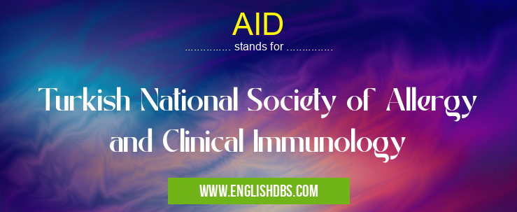 AID means Turkish National Society of Allergy and Clinical Immunology AID