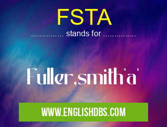 FSTA means Fuller,smith'a' FSTA
