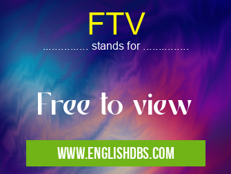 FTV means Free to view FTV