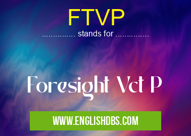 FTVP means Foresight Vct P FTVP