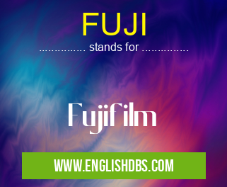 FUJI means Fujifilm FUJI