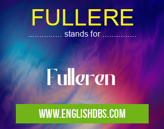 FULLERE means Fulleren FULLERE