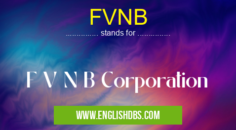 FVNB means F V N B Corporation FVNB