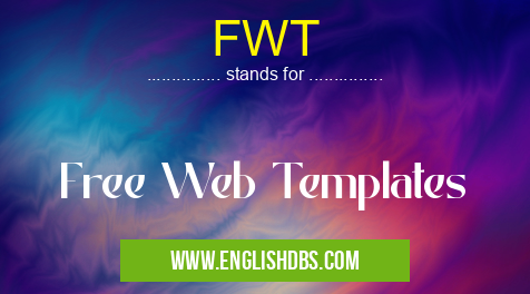 FWT means Free Web Templates FWT