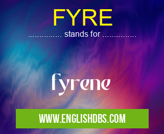 FYRE