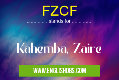 FZCF means Kahemba, Zaire FZCF