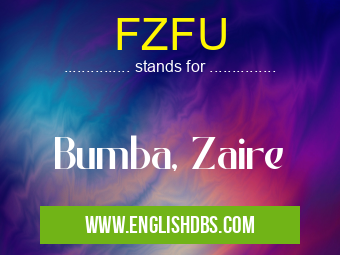 FZFU means Bumba, Zaire FZFU