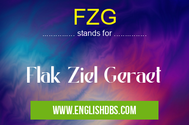 FZG means Flak Ziel Geraet FZG