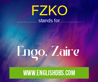 FZKO means Engo, Zaire FZKO