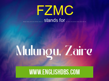 FZMC means Mulungu, Zaire FZMC