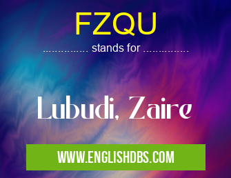 FZQU means Lubudi, Zaire FZQU