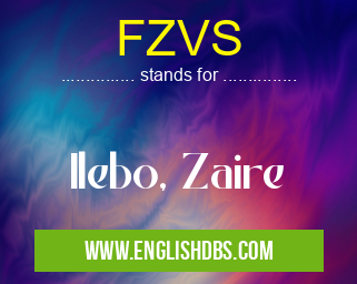 FZVS means Ilebo, Zaire FZVS
