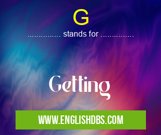 G means Getting G