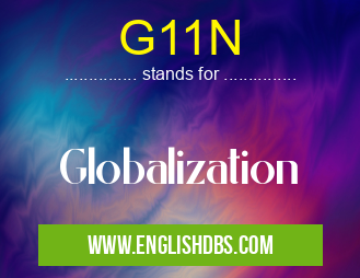 G11N means Globalization G11N