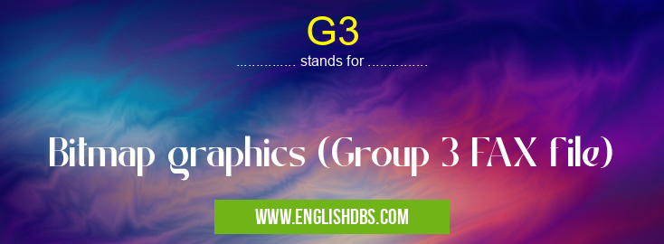 G3 means Bitmap graphics (Group 3 FAX file) G3