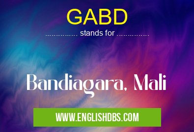GABD means Bandiagara, Mali GABD