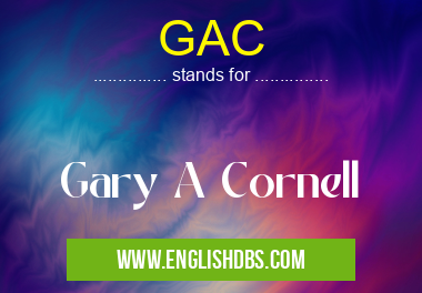 GAC means Gary A Cornell GAC