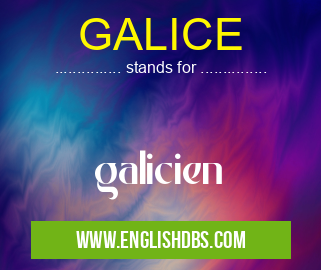 GALICE means galicien GALICE
