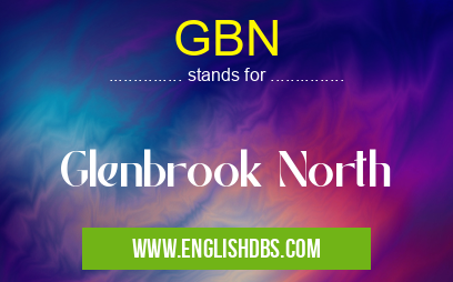 GBN means Glenbrook North GBN