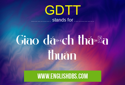 GDTT means Giao dịch thá»a thuáºn GDTT
