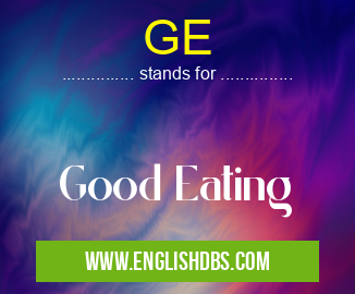 GE means Good Eating GE