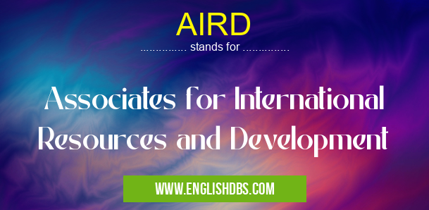 AIRD means Associates for International Resources and Development AIRD