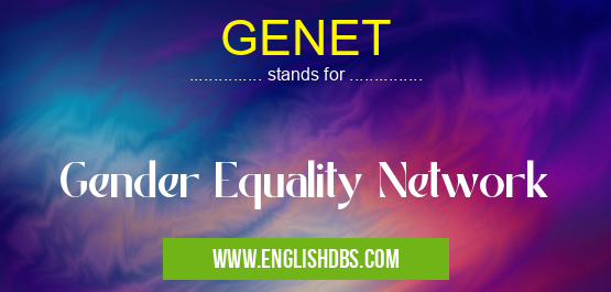 GENET means Gender Equality Network GENET