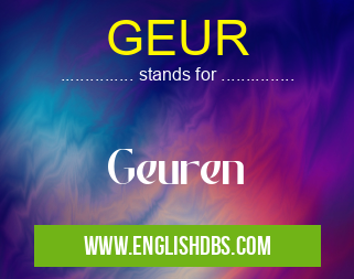 GEUR means Geuren GEUR