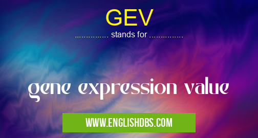 GEV means gene expression value GEV
