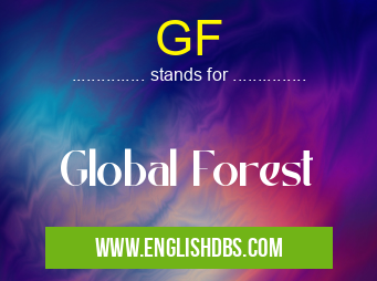GF means Global Forest GF