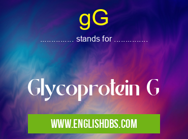 gG means Glycoprotein G gG