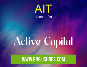 AIT means Active Capital AIT