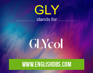 GLY means GLYcol GLY