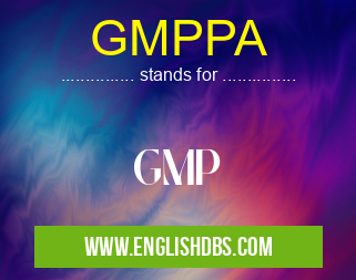 GMPPA means GMP GMPPA