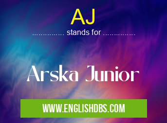 AJ means Arska Junior AJ