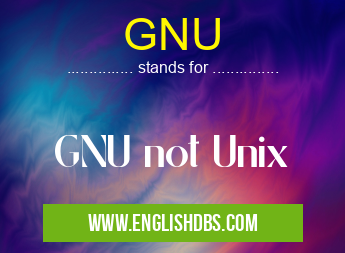GNU means GNU not Unix GNU
