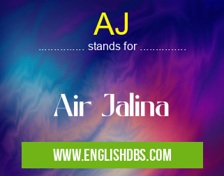 AJ means Air Jalina AJ