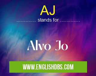 AJ means Alvo Jo AJ